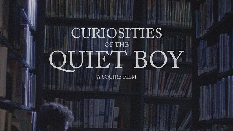 Curiosities of the Quiet Boy